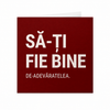 Sa ti fie bine